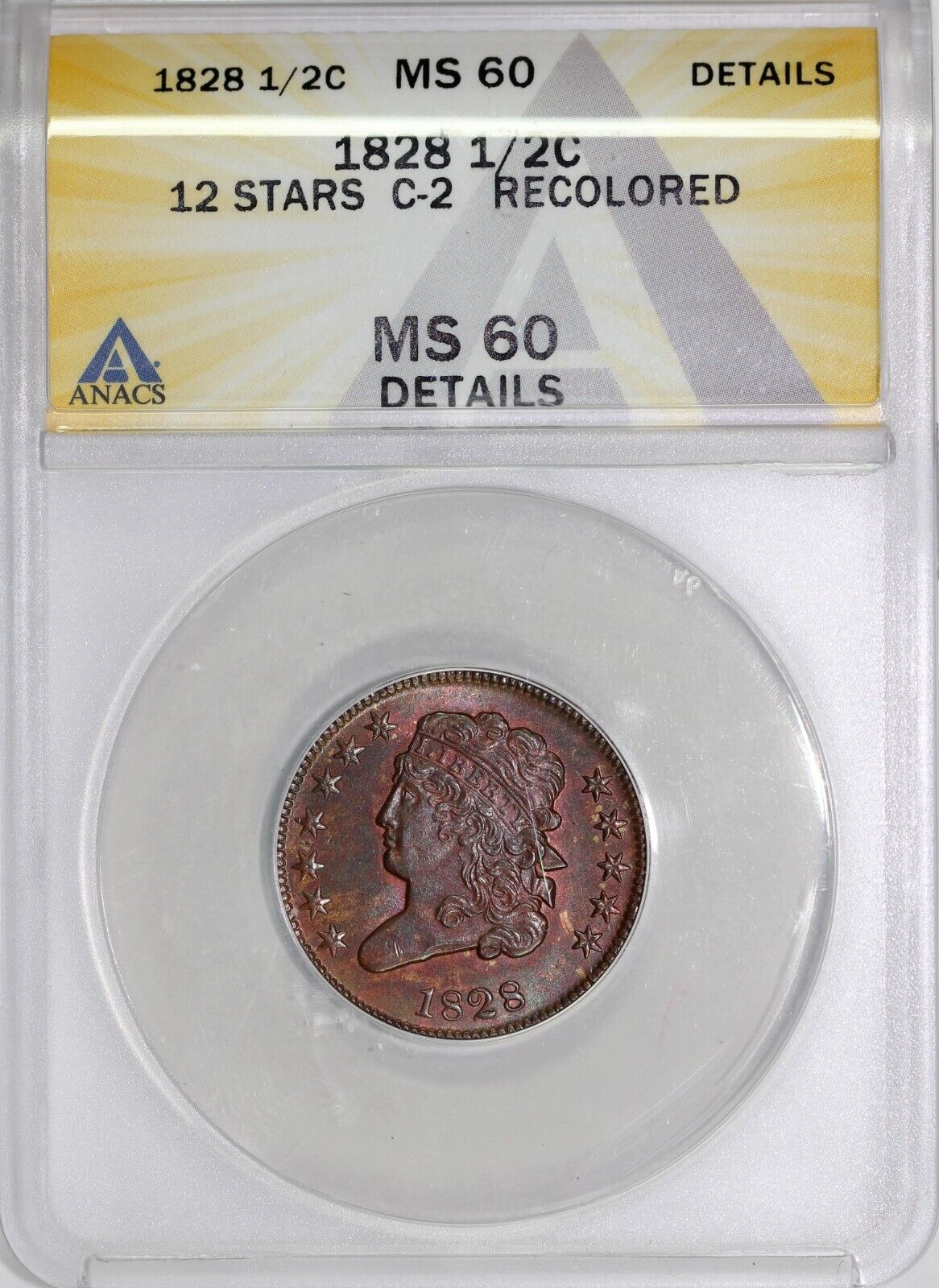 1828 1/2c C-2 12 Stars Classic Head Half Cent ANACS MS 60 Details Recolored