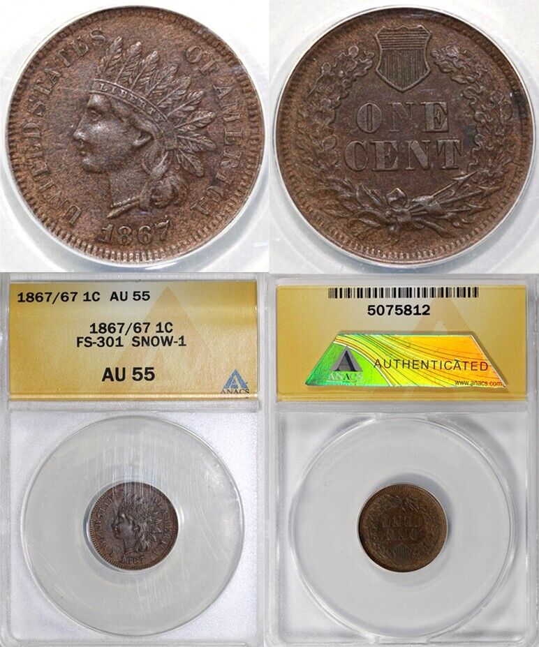 1867/67 1c FS-301 Snow-1 Indian Head Cent ANACS AU 55