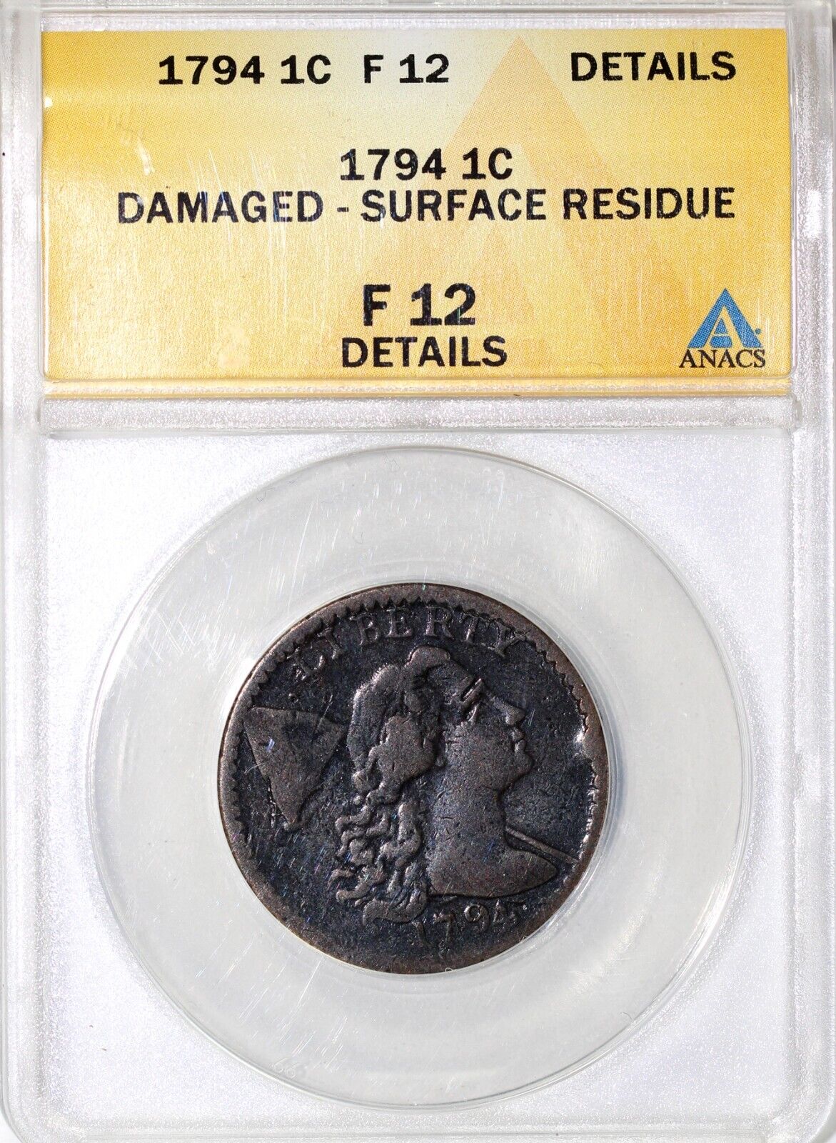 1794 1c Liberty Cap Large Cent ANACS F 12 Details Damage-Glue Residue