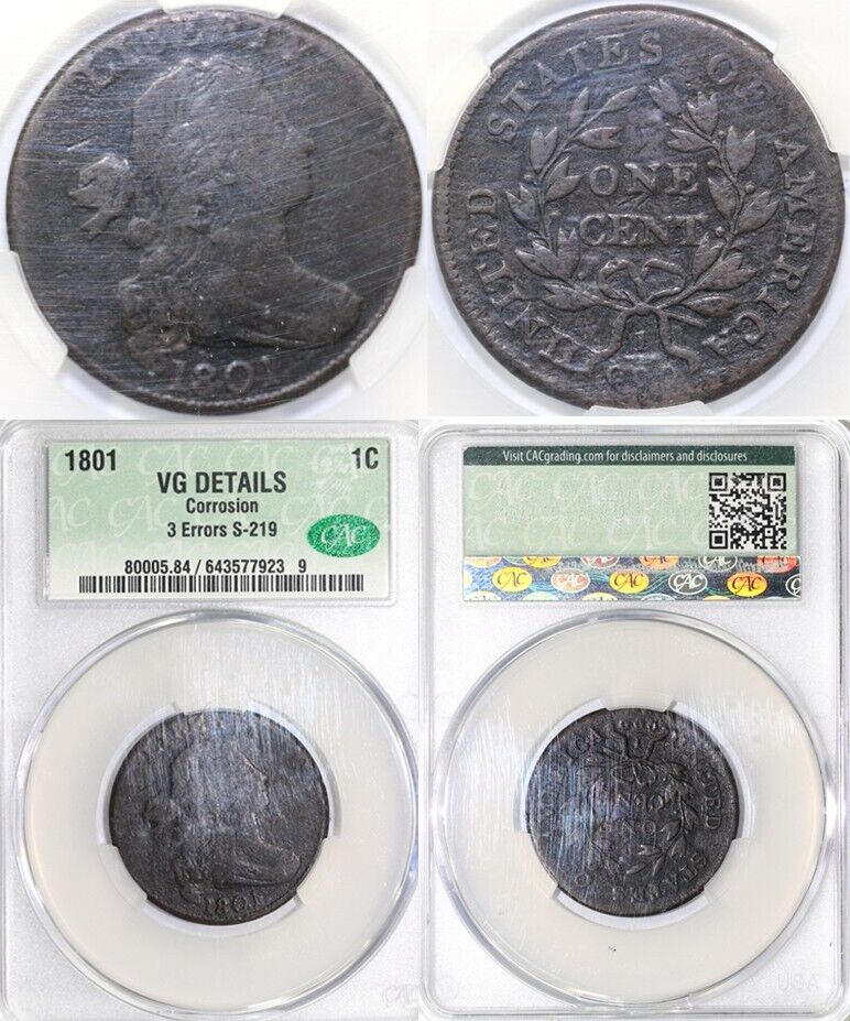 1801 1c S-219 3 Errors Draped Bust Large Cent CAC VG Details Corrosion