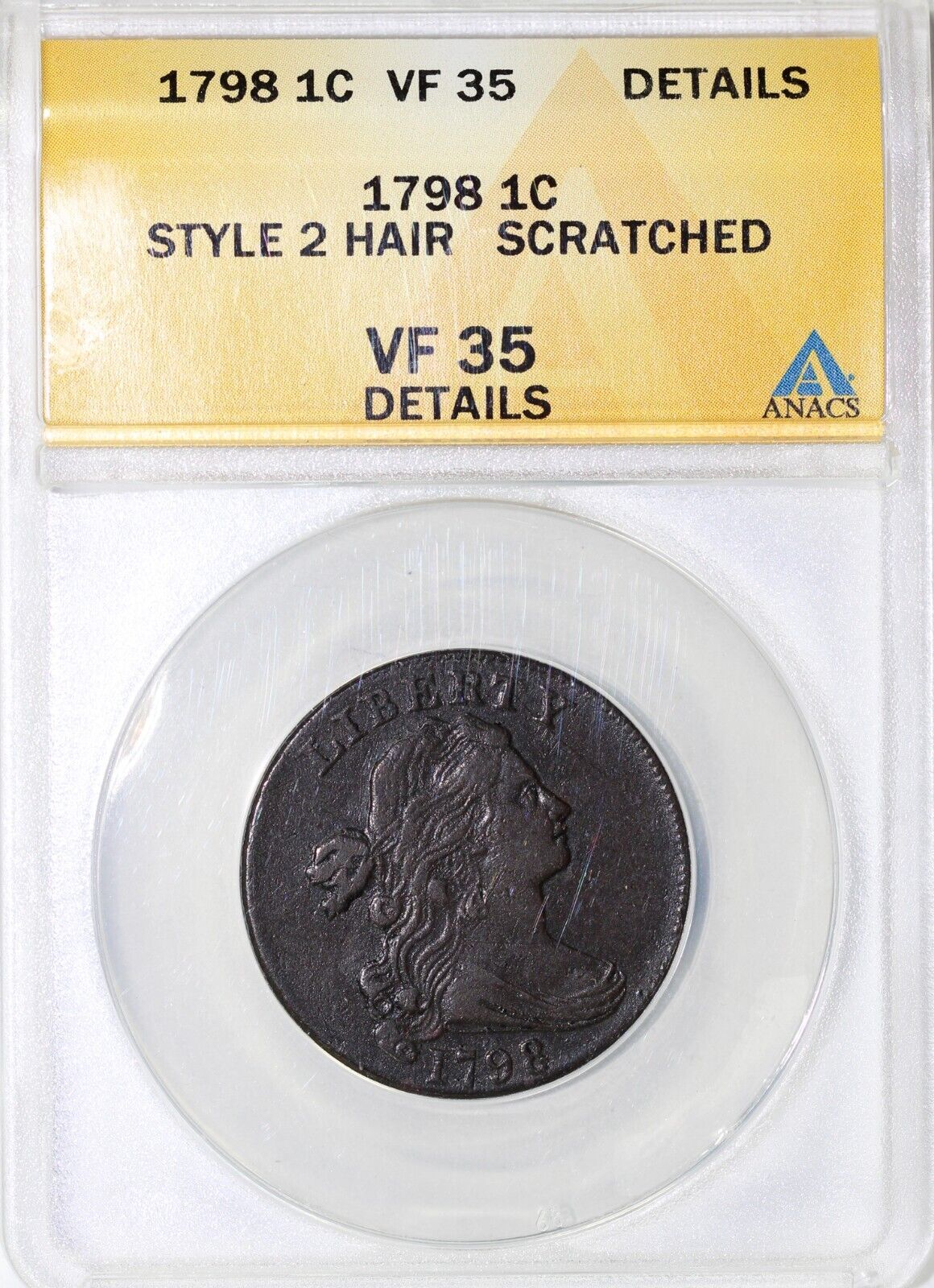 1798 1c 2nd Hairstyle Draped Bust Large Cent ANACS VF 35 Details Scratched