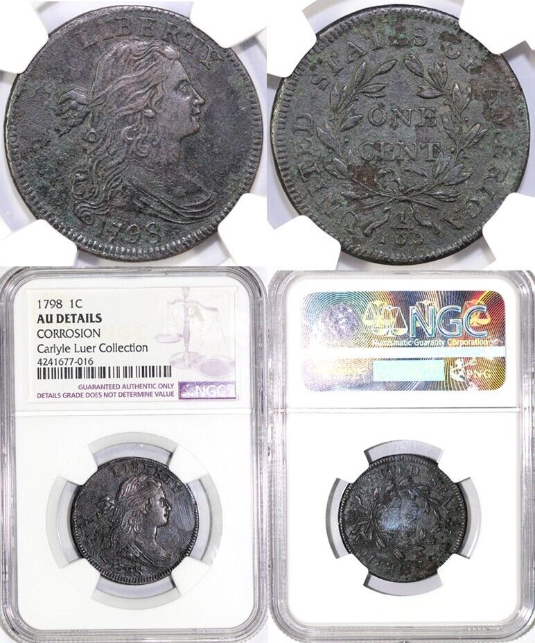 1798 1c Draped Bust Large Cent NGC AU Details Corrosion EX; Luer Collection