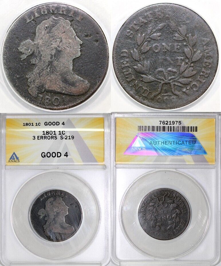 1801 1c S-219 Three Errors Draped Bust Large Cent ANACS Good 4