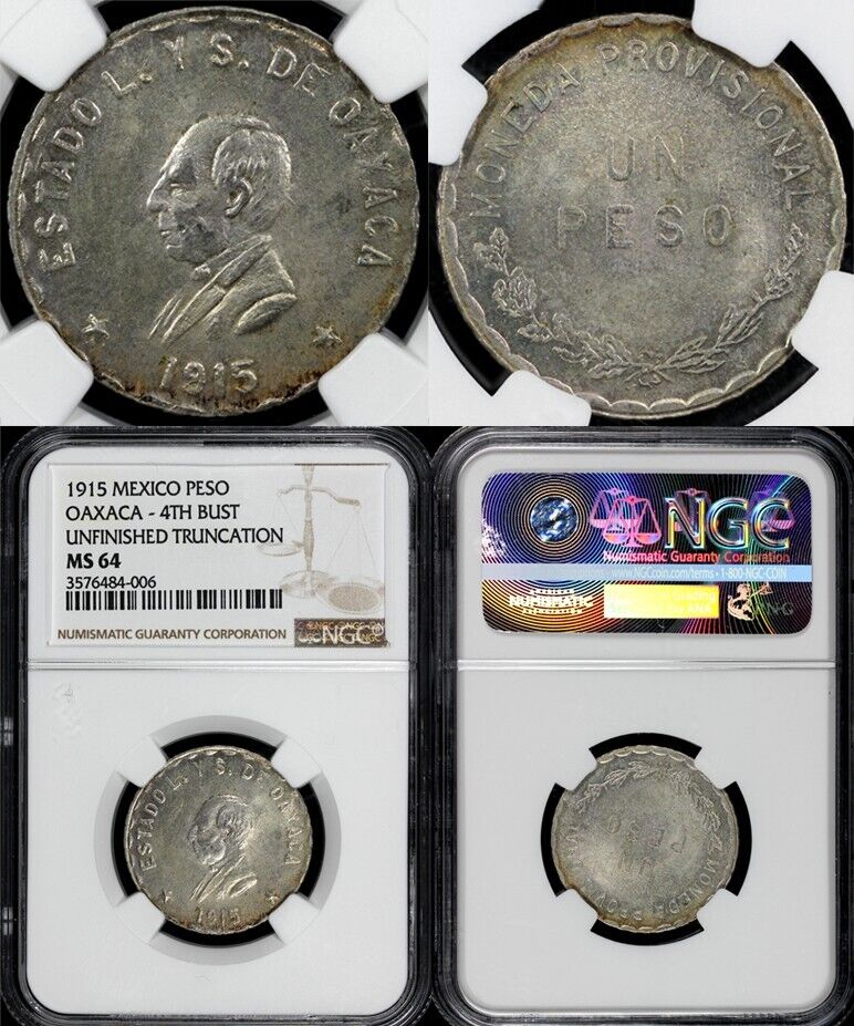 1915 Mexico Oaxaca Peso 4th Bust Unfinished Truncation NGC MS 64