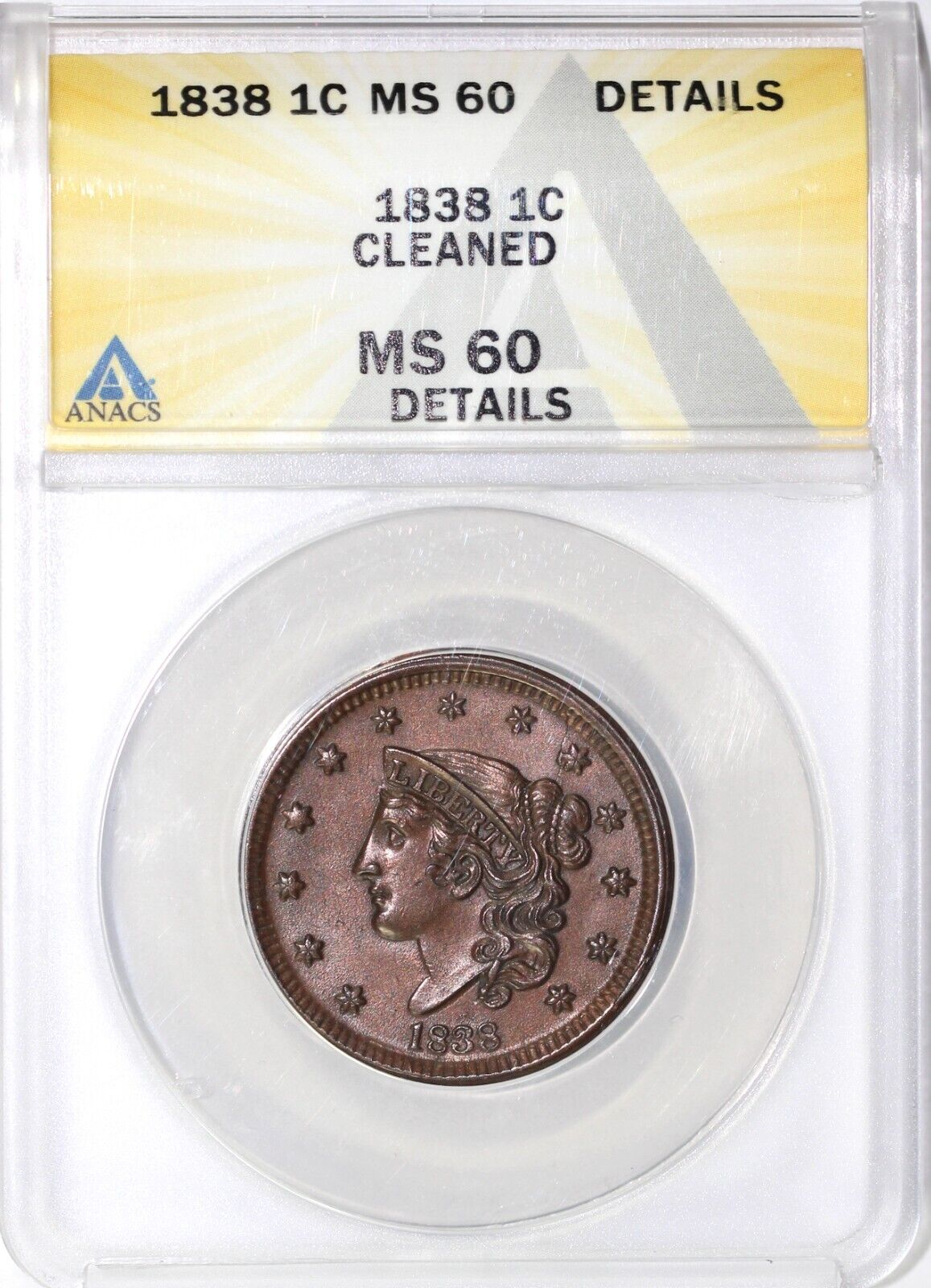 1838 1c Matron Head Large Cent ANACS MS 60 DETAILS CLEANED
