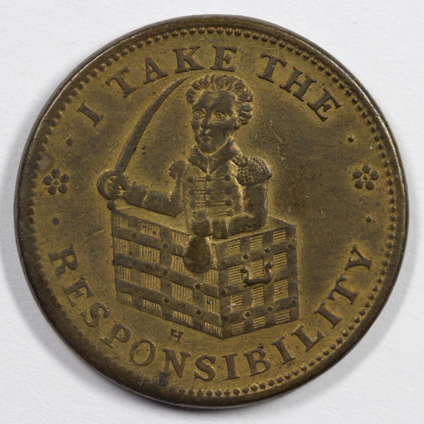 1833 HTT I Take The Responsibility Hard Times Token *Brass*