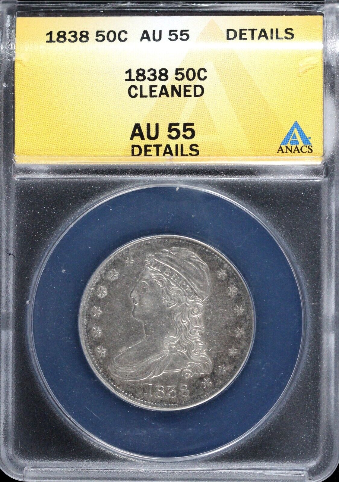 1838 50c Capped Bust Half Dollar ANACS AU 55 DETAILS CLEANED