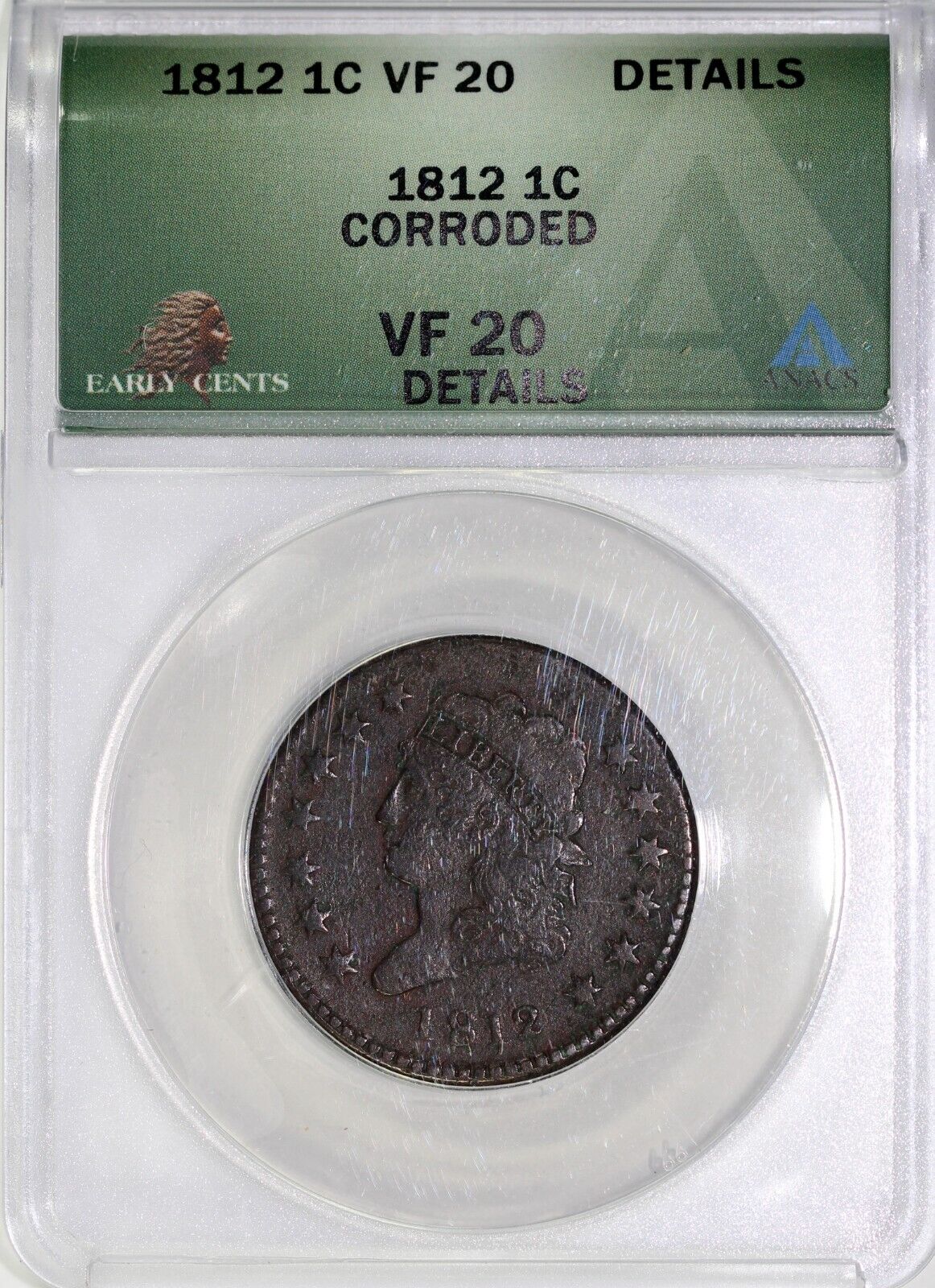 1812 1c Classic Head Large Cent ANACS VF 20 DETAILS CORRODED