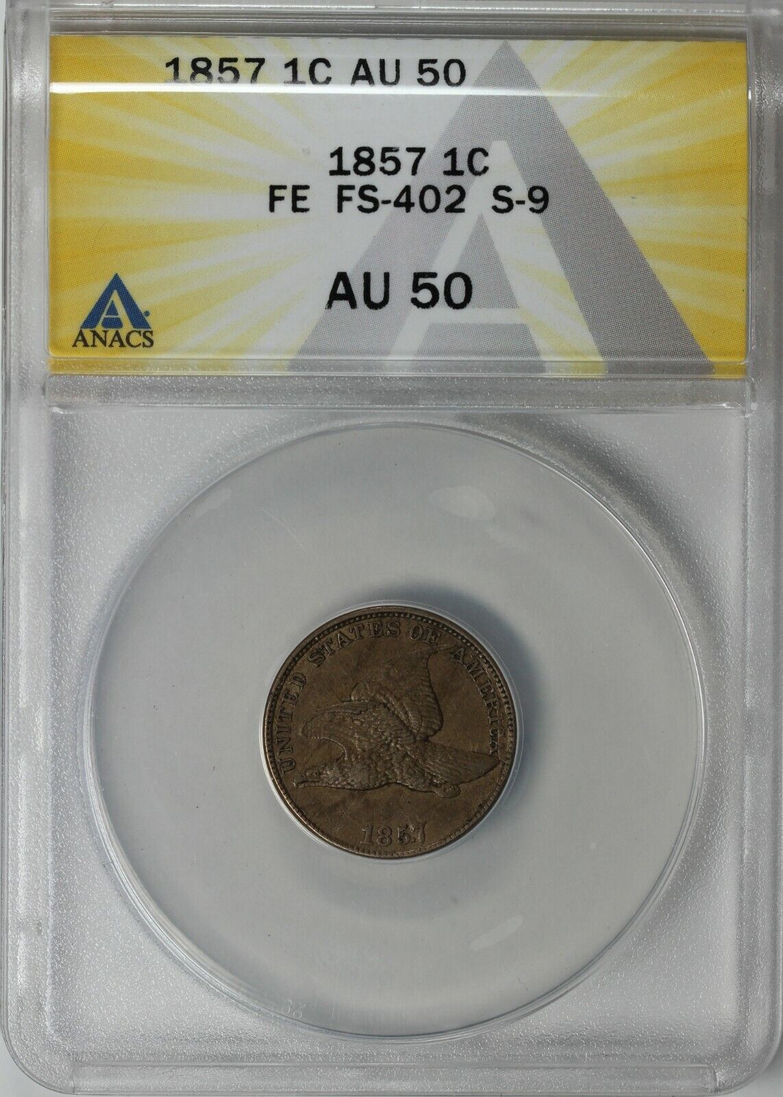 1857 1c FS-402 S-9 Flying Eagle Cent ANACS AU 50