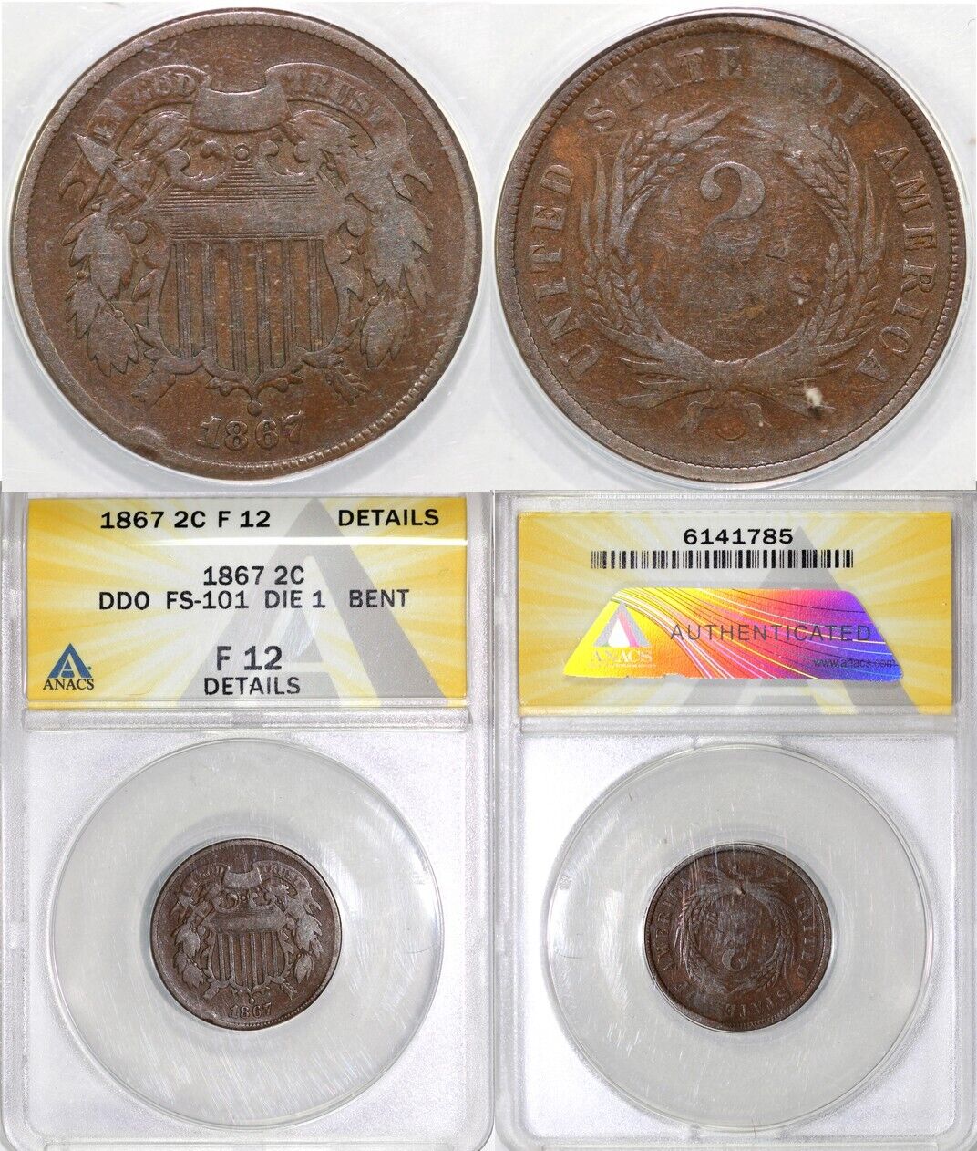 1867 2c DDO FS-101 Die 1 Two Cent Piece ANACS F 12 DETAILS BENT