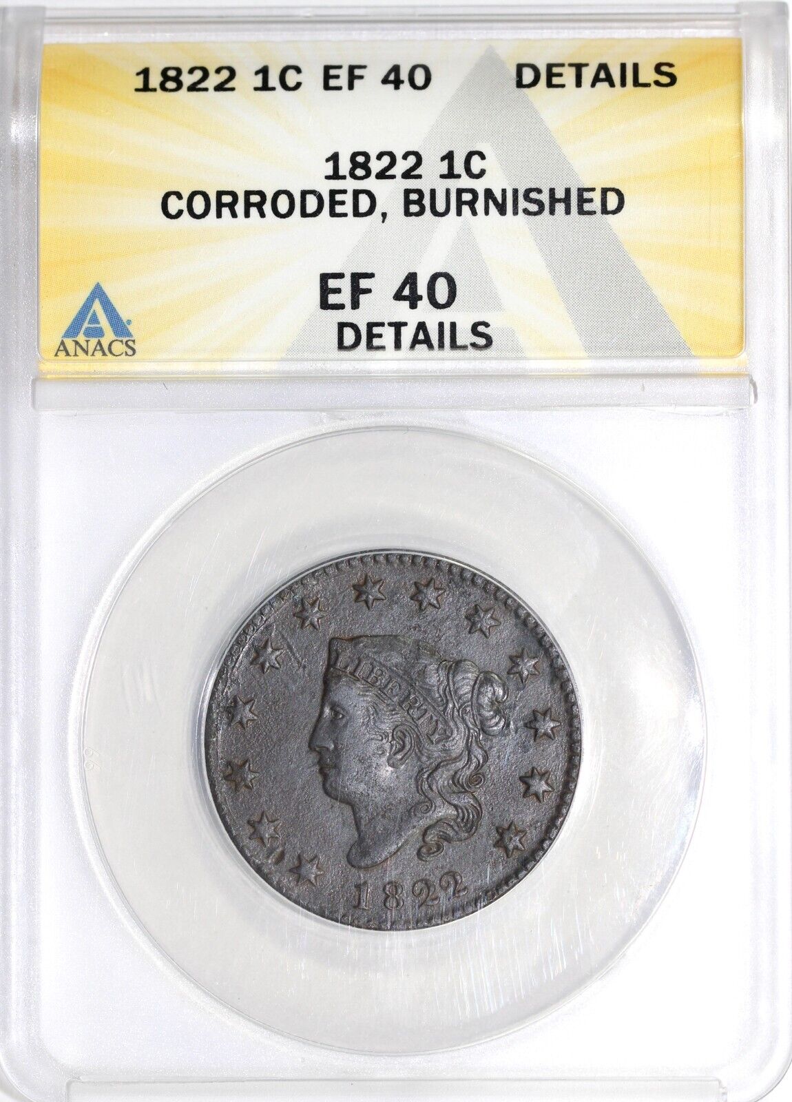 1822 1c Matron Head Large Cent ANACS EF 40 DETAILS CORRODED