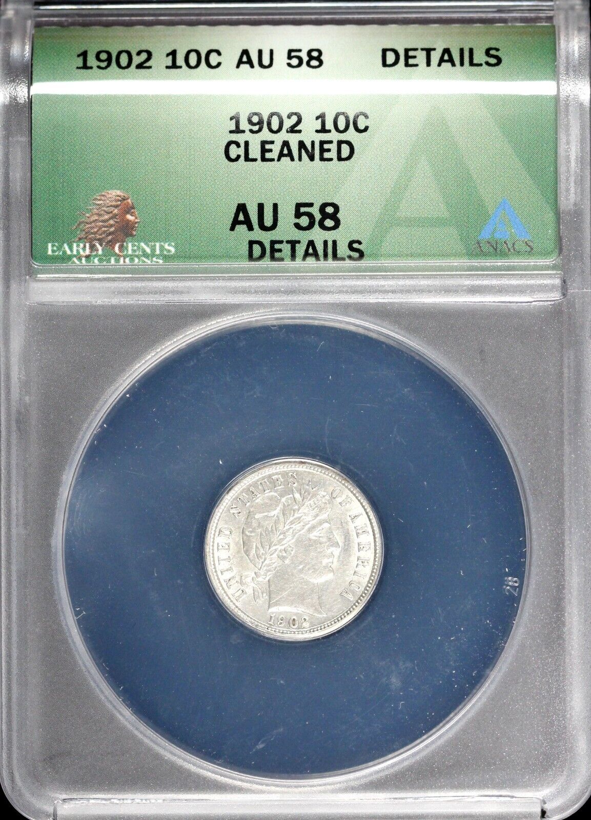 1902 10c Barber Dime ANACS AU 58 Details Cleaned