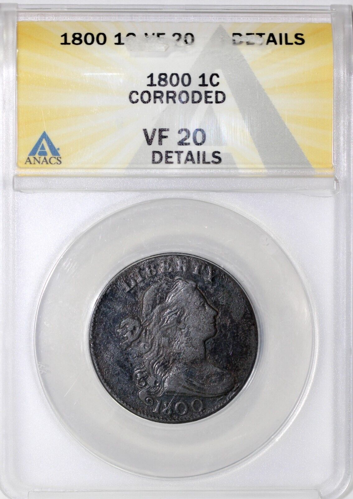 1800 1c S-207 Draped Bust Large Cent ANACS VF 20 DETAILS CORRODED