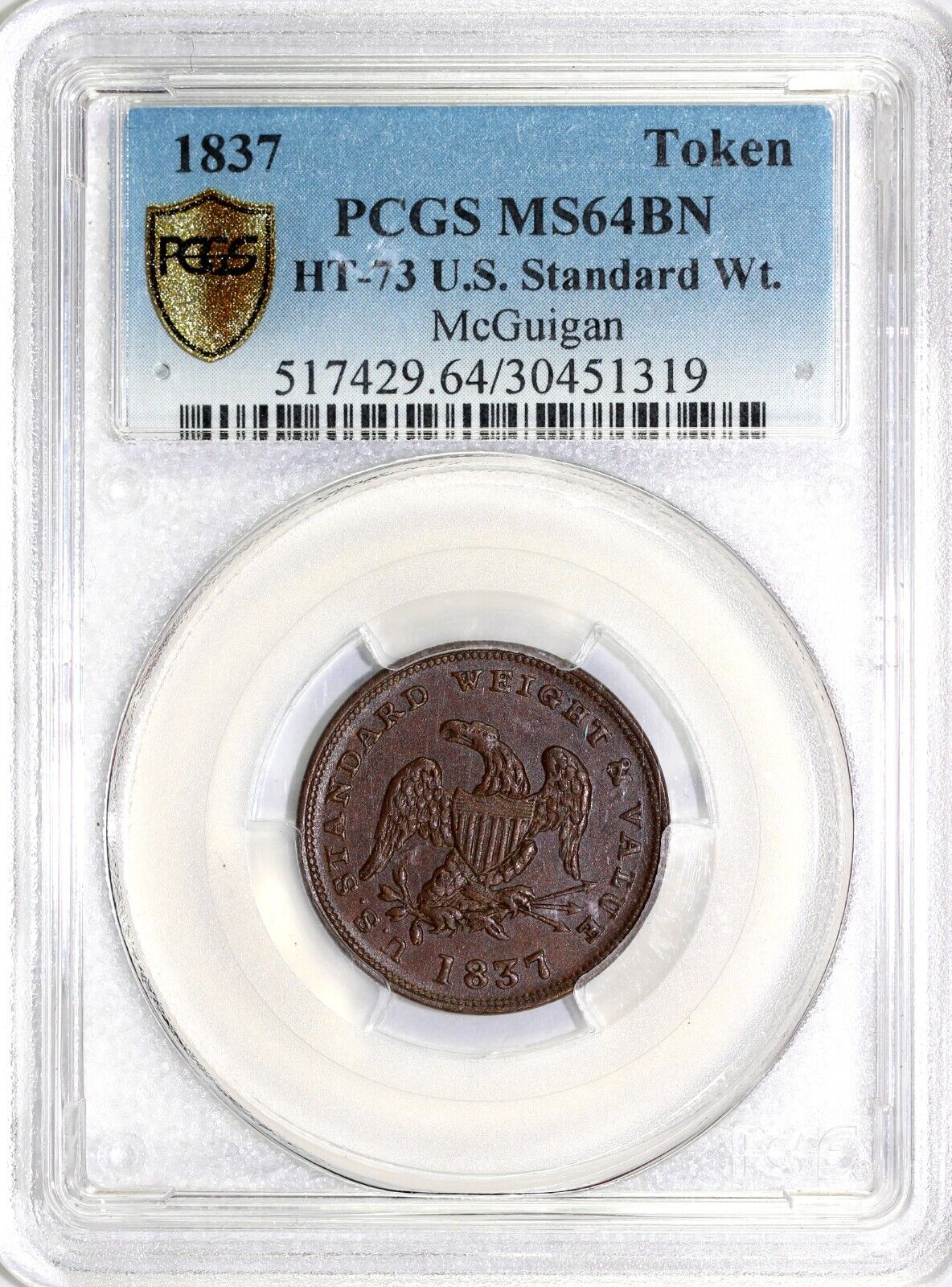 1837 HT-73 U.S. Standard Wt. Hard Times Token PCGS MS 64 EX; MCGuigan