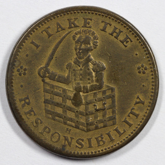 1833 HTT I Take The Responsibility Hard Times Token *Brass*
