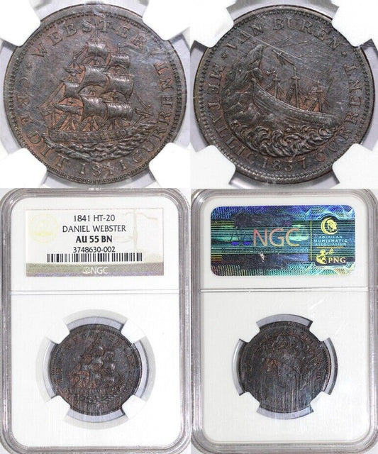 1841 HT-20 Daniel Webster Hard Times Token NGC AU 55